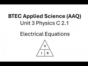 BTEC Applied Science AAQ Unit 3 Physics Electricity Equations
