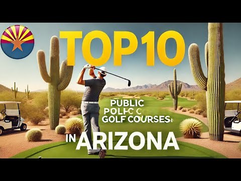 Top 10 Public Golf Courses in Arizona