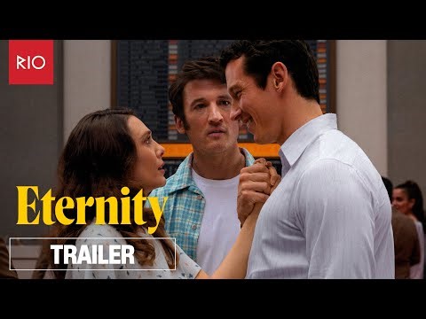 Eternity | Official Trailer #1 | Rio