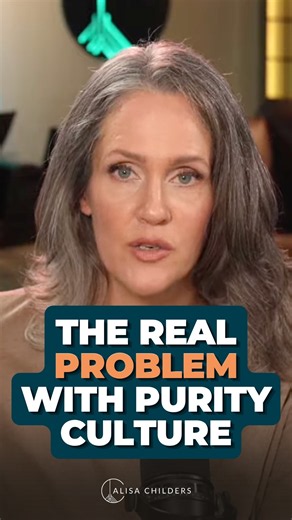 The Real Problem with Purity Culture