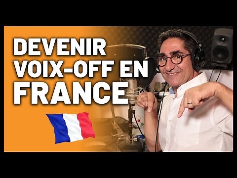 Comment Devenir Voix-Off En France ?