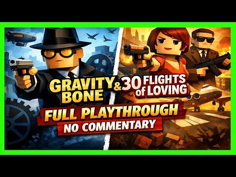 Gravity Bone & 30 Flights of Loving – Complete Playthrough || No Commentary in 1440p