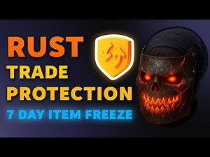 New Rust Trade Protection - Trades Can Be Reversed - 7 Day Hold