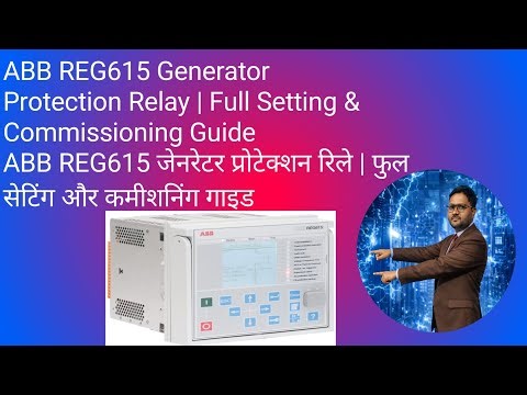 ABB REG615 Generator Protection Relay | Full Setting & Commissioning Guide