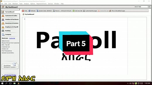 Part 5 #peachtree #accounting #amharictutorial #payrolsystem #ethiopian_tik_tok🇪🇹🇪🇹🇪🇹🇪🇹