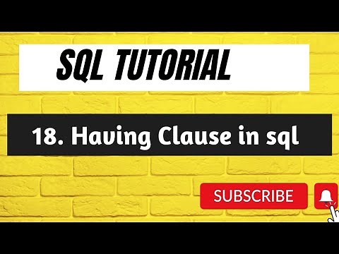 18. Having Clause in SQL | HAVING SQL | SQL Tutorial