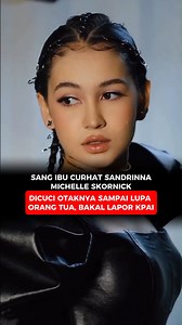 2.4M views · 10K reactions | Sang Ibu Curhat Sandrinna Michelle...