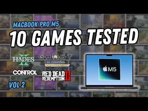 MacBook Pro M5 – 10 Games Tested – Vol. 2