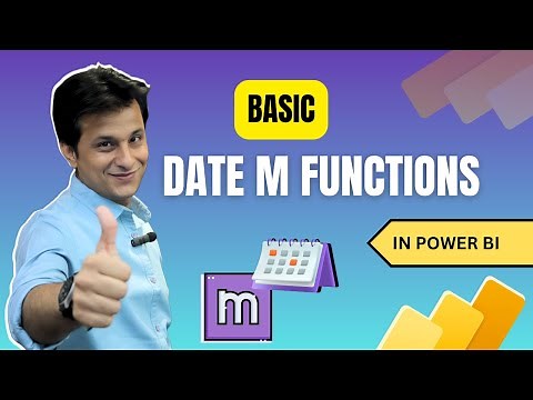 18.4 Basic Date M Functions in Power BI (Power Query) | Power BI Tutorial for Beginners