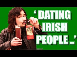 Things To Expect Dating Irish People!