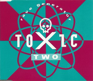 Toxic Two - Rave Generator