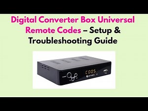 Digital Converter Box Universal Remote Codes – Setup & Troubleshooting Guide