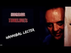 Horror Timelines Episode 42 : Hannibal Lecter