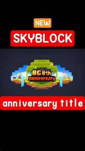 8th Anniv Title | #skyblock