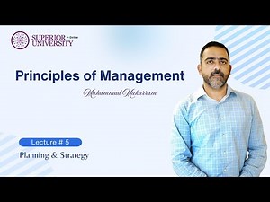 Principles of Management – Lecture 5 | Planning & Strategy