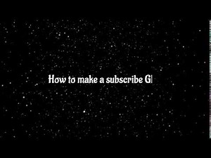 How to Make a YouTube Subscribe GIF Free?
