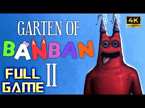 GARTEN OF BANBAN 2 | Full Game 4K Walkthrough | No Commentary