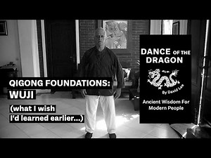 Qigong Foundations: Wuji (What I Wish I'd Learned Earlier)