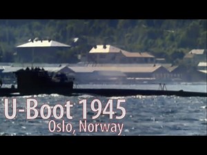 Type XXI (Type 21) German U-Boot FOOTAGE from Operation Pledge - Oslo Norway, 1945