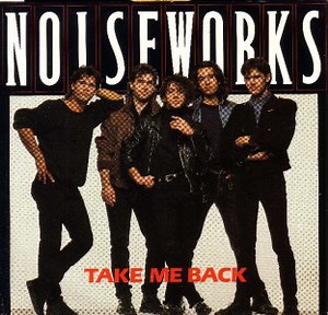 Noiseworks - Take Me Back