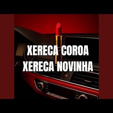 Xereca Coroa Xereca Novinha