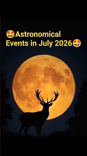 🌌 Don't Miss These Sky Events in July 2026! 😱 #Shorts