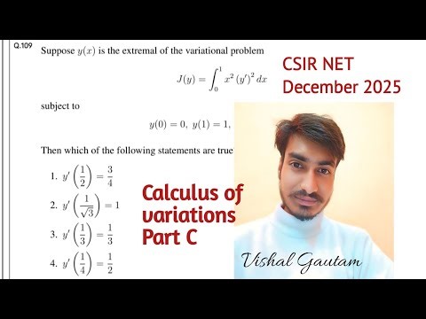 Calculus of variations part B|| CSIR NET 18 December 2025 || Q I'd 916710218