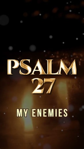 PSALM 27: POWERFUL PRAYER