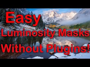 Easiest Way to Make & Adjust Luminosity Masks in Photoshop For Light & Dark Tones: Without Plugins!
