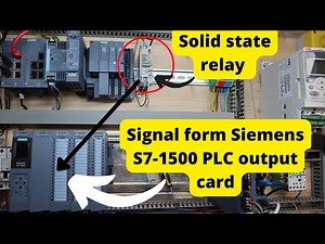 Solid state relays, how they work, how to wire it in to Siemens S7-1500 plc and trouble shooting tip