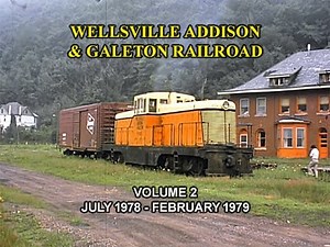 Wellsville Addison and Galeton Railroad Volume 2