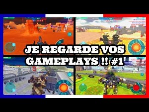 JE REGARDE VOS GAMEPLAYS !! #1 - WAR ROBOTS [FR] (2018)