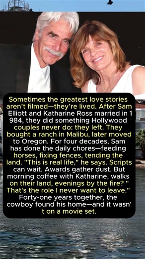 Sam Elliott & Katharine Ross Love Story: Why They Left Hollywood for a Simple Life