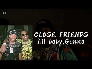 Lil Baby - close friends (lyrics video)