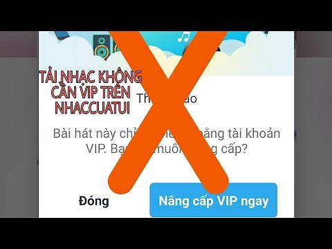 Tải nhạc bản quyền trên Nhaccuatui 2021 không cần Vip