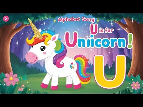 “U is for Unicorn | Magical ABC Song Adventure for Kids!”