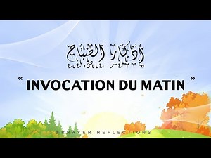 Invocation du Matin (En français et arabe )