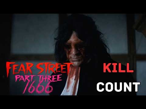 Fear Street Part 3: 1666 (2021) KILL COUNT
