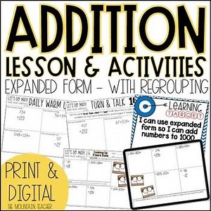 3 Digit Addition WITH Regrouping Using Expanded Form Activities & Worksheets