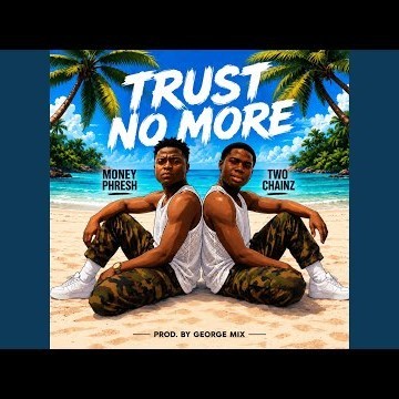 Trust No More