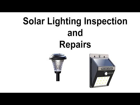 Solar and motion lights troubleshooting and repair