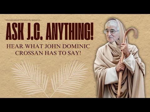 Ask JC Anything! (with John Dominic Crossan)