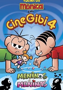 Turma da Mônica: Cine Gibi 4 - Meninos e Meninas filme