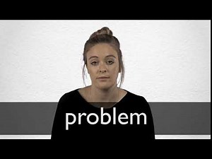 How to pronounce PROBLEM in British English