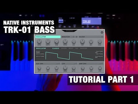 TRK-01 Bass Tutorial 1: Oscillator, Modifier, Filter