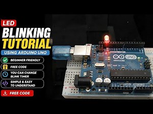 Arduino Tutorial for Beginners: LED Blink Project