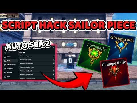 Cách Hack Sailor Piece Sea 2 Mới Nhất - Script Sailor Piece No Key Auto Farm Event, Auto Boss,...