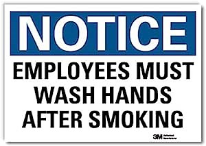SmartSign “Notice - Employees Must Wash Hands After Smoking” Label | 10" x 14" 3M Engineer Grade Reflective