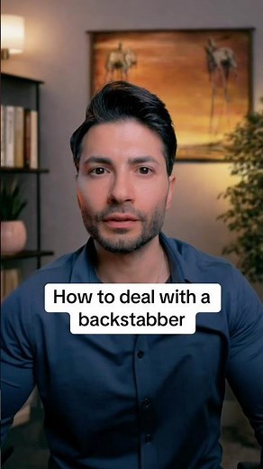 How to deal with a backstabber