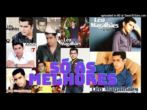 Léo Magalhães - As Antigas (Selecionadas)